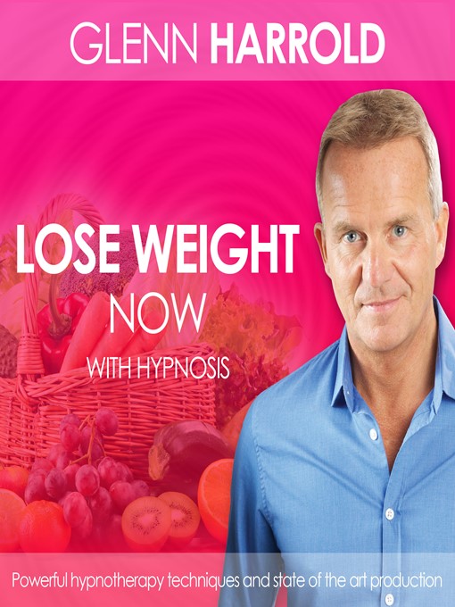 Title details for Lose Weight Now by Glenn Harrold - Available